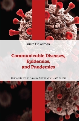 Communicable Diseases, Epidemics, and Pandemics - Anita Finkelman