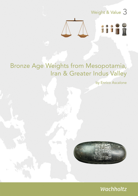 Bronze Age Weights from Mesopotamia, Iran & Greater Indus Valley - Enrico Ascalone