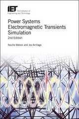 Power Systems Electromagnetic Transients Simulation - Watson, Neville; Arrillaga, Jos