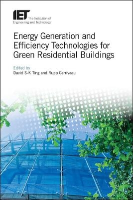 Energy Generation and Efficiency Technologies for Green Residential Buildings - 