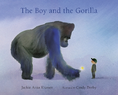 The Boy and the Gorilla - Jackie Azúa Kramer