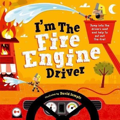 I'm The Fire Engine Driver - Oxford Children's Books