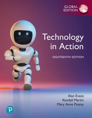 Technology in Action, Global Edition - Alan Evans, Kendall Martin, Mary Poatsy