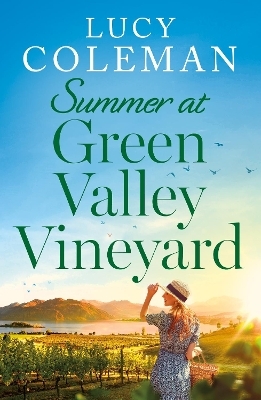 Summer at Green Valley Vineyard - Lucy Coleman