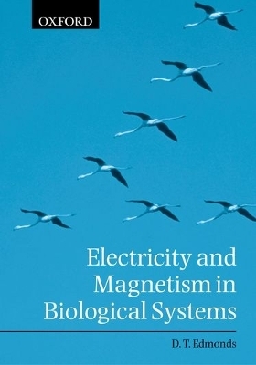 Electricity and Magnetism in Biological Systems - Donald Edmonds