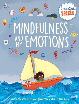 Mindfulness and My Emotions - Katie Woolley, Dr. Rhianna Watts