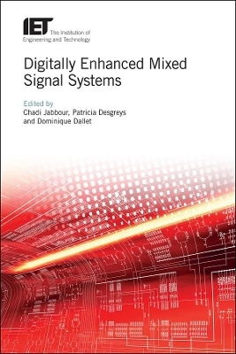 Digitally Enhanced Mixed Signal Systems - 