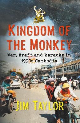 Kingdom of the Monkey - Jim Taylor