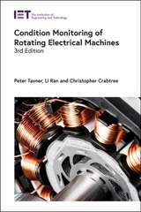 Condition Monitoring of Rotating Electrical Machines - Tavner, Peter; Ran, Li; Crabtree, Christopher