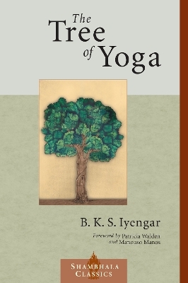 The Tree of Yoga - B.K.S. Iyengar