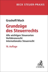 Grundzüge des Steuerrechts - Dietrich Grashoff, Holger Mach