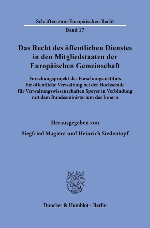 Das Recht des öffentlichen Dienstes in den Mitgliedstaaten der Europäischen Gemeinschaft. - 