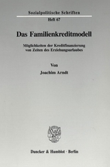 Das Familienkreditmodell. - Joachim Arndt