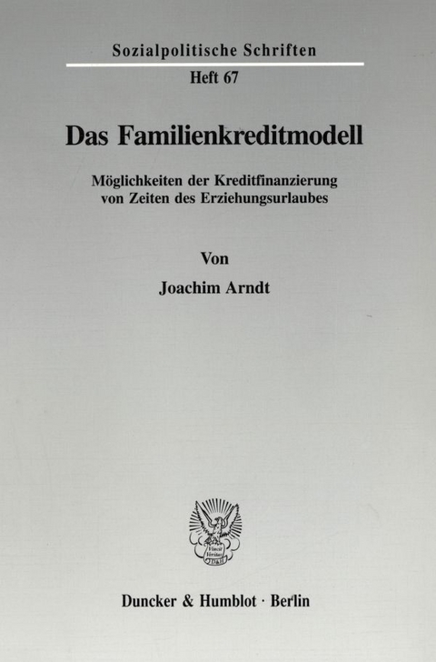 Das Familienkreditmodell. - Joachim Arndt