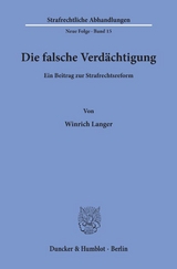 Die falsche Verdächtigung. - Winrich Langer