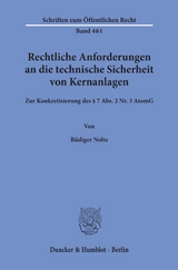 Rechtliche Anforderungen an die technische Sicherheit von Kernanlagen. - Rüdiger Nolte