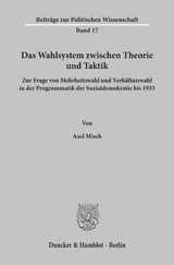 Das Wahlsystem zwischen Theorie und Taktik. - Axel Misch