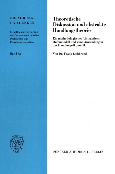 Theoretische Diskussion und abstrakte Handlungstheorie. - Frank Leibbrand