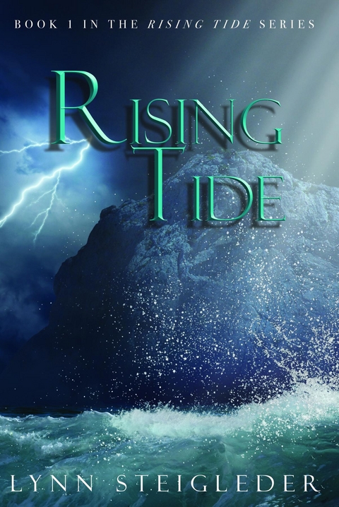 Rising Tide : Book 1 The Rising Tide Series -  Lynn Steigleder