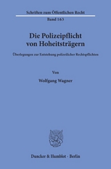 Die Polizeipflicht von Hoheitsträgern. - Wolfgang Wagner