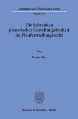 Die Schranken planerischer Gestaltungsfreiheit im Planfeststellungsrecht. - Martin Ibler