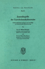 Zentralbegriffe des Umweltchemikalienrechts. - Michael Kloepfer, Klaus Bosselmann