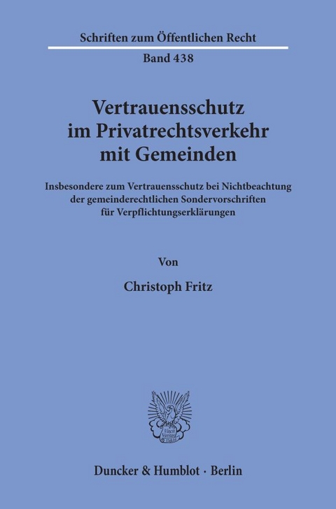 Vertrauensschutz im Privatrechtsverkehr mit Gemeinden. - Christoph Fritz