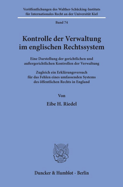 Kontrolle der Verwaltung im englischen Rechtssystem. - Eibe H. Riedel