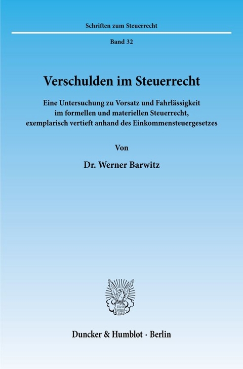 Verschulden im Steuerrecht. - Werner Barwitz