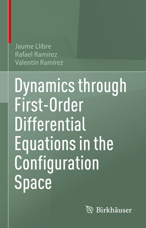 Dynamics through First-Order Differential Equations in the Configuration Space - Jaume Llibre, Rafael Ramírez, Valentín Ramírez