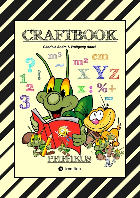 CRAFTBOOK - KREATIVES ZEICHNEN - SPRITZGITTER TECHNIK - RÄTSEL - MALVORLAGEN - LUSTIGE MIMIKEN - STORY SCRIBBELN - Gabriele André, Wolfgang André