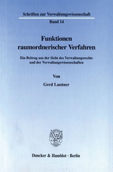 Funktionen raumordnerischer Verfahren. - Gerd Lautner