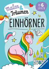 Ravensburger Einhörner - malen und träumen - 24 Ausmalbilder für Kinder ab 6 Jahren - Einhorn-Motive zum Entspannen