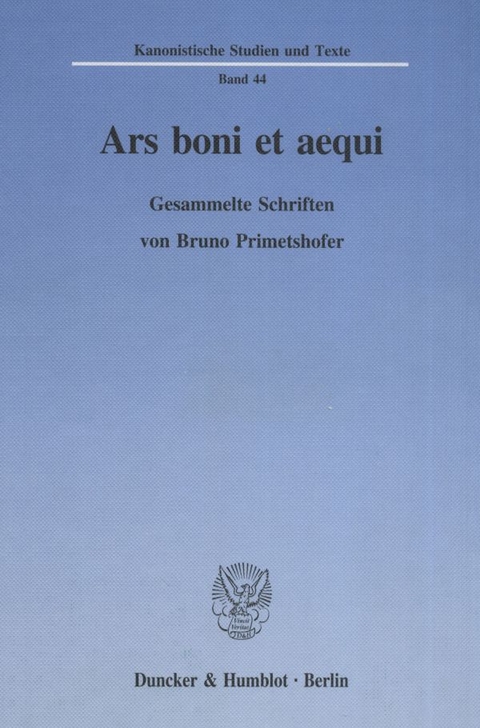 Ars boni et aequi. - Bruno Primetshofer