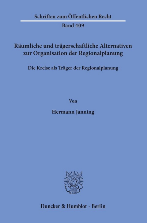 Räumliche und trägerschaftliche Alternativen zur Organisation der Regionalplanung. - Hermann Janning