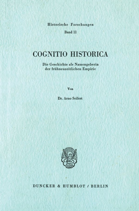 Cognitio Historica. - Arno Seifert