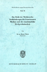 Das Recht der Wettbewerbsbeschränkungen des Gemeinsamen Marktes und die einzelstaatliche Zivilgerichtsbarkeit. - Hanns Ullrich