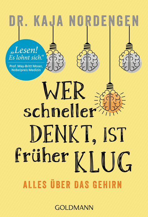 Wer schneller denkt, ist früher klug -  Kaja Nordengen