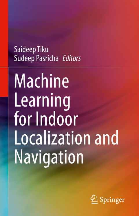 Machine Learning for Indoor Localization and Navigation - 