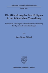 Die Mitwirkung der Beschäftigten in der öffentlichen Verwaltung, - Karl-Jürgen Bieback