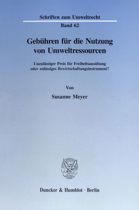 Gebühren für die Nutzung von Umweltressourcen. - Susanne Meyer