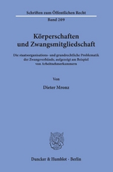 Körperschaften und Zwangsmitgliedschaft. - Dieter Mronz