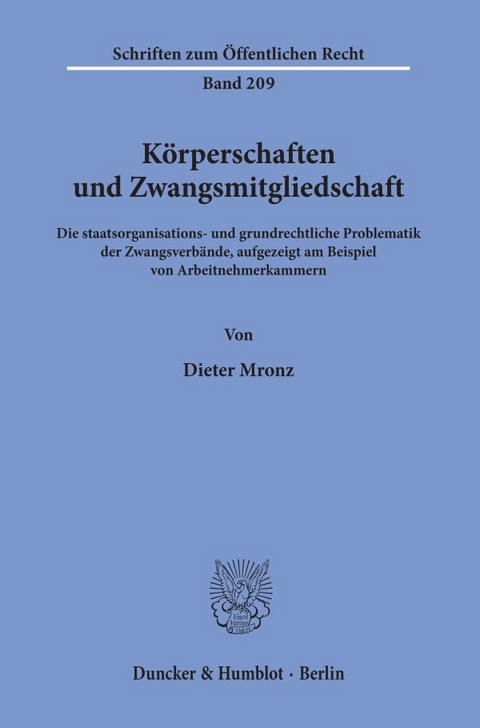 Körperschaften und Zwangsmitgliedschaft. - Dieter Mronz