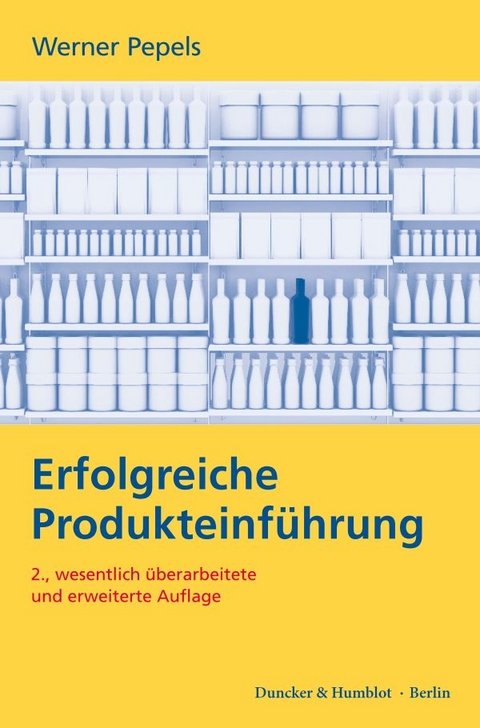 Erfolgreiche Produkteinführung. - Werner Pepels