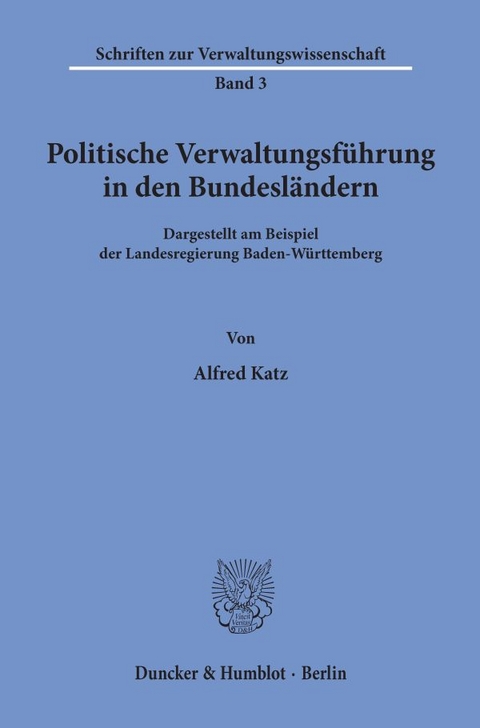 Politische Verwaltungsführung in den Bundesländern. - Alfred Katz