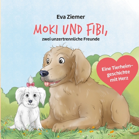 Moki und Fibi - Eva Ziemer