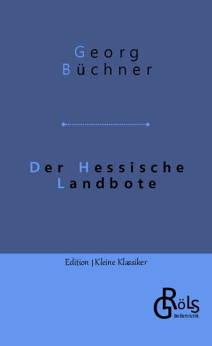 Der Hessische Landbote - Georg Büchner