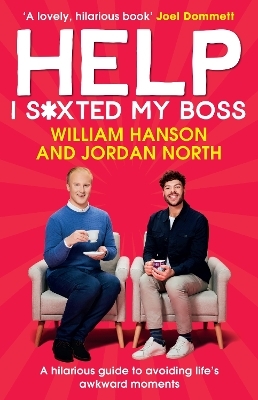 Help I S*xted My Boss - William Hanson, Jordan North