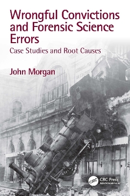 Wrongful Convictions and Forensic Science Errors - John Morgan