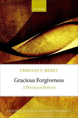 Gracious Forgiveness - Cristian F. Mihut